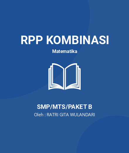 Unduh RPP PJJ Matematika Kelas 9 Semester 2 - RPP Kombinasi Matematika Kelas 9 SMP/MTS/Paket B Tahun 2024 Oleh RATRI GITA WULANDARI (#188282)