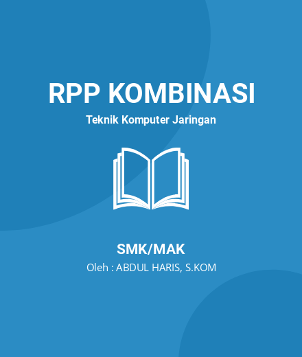 Unduh RPP 3.2 Perangkat Lunak Bahasa Pemrograman Komputer - RPP Kombinasi Teknik Komputer Jaringan Kelas 10 SMK/MAK Tahun 2022 Oleh ABDUL HARIS, S.KOM (#189)