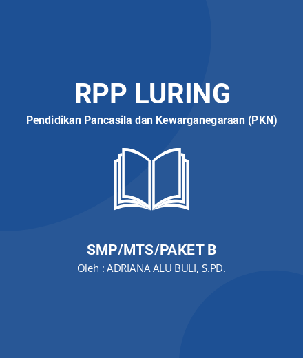 Unduh RPP PKN Tentang Norma - RPP Luring Pendidikan Pancasila Dan Kewarganegaraan (PKN) Kelas 7 SMP/MTS/Paket B Tahun 2024 Oleh ADRIANA ALU BULI, S.PD. (#189407)