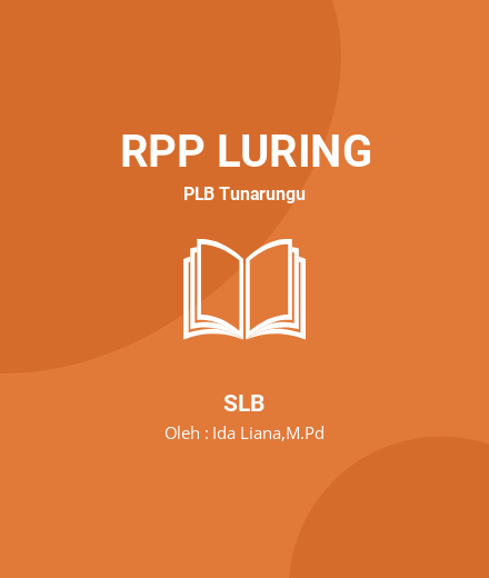 Unduh RPP PKPBI SDLB KELAS 5 - RPP Luring PLB Tunarungu SLB Tahun 2024 Oleh Ida Liana,M.Pd (#189416)