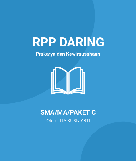 Unduh RPP PKWU Kelas XII - RPP Daring Prakarya Dan Kewirausahaan Kelas 12 SMA/MA/Paket C Tahun 2024 Oleh LIA KUSNIARTI (#189449)