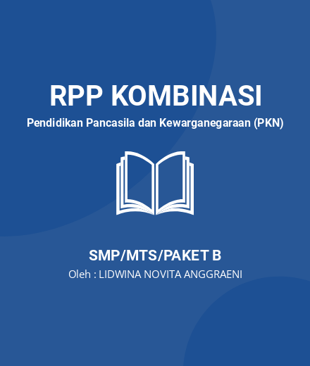 Unduh RPP PPKn KELAS 7 - RPP Kombinasi Pendidikan Pancasila Dan Kewarganegaraan (PKN) Kelas 7 SMP/MTS/Paket B Tahun 2024 Oleh LIDWINA NOVITA ANGGRAENI (#189779)