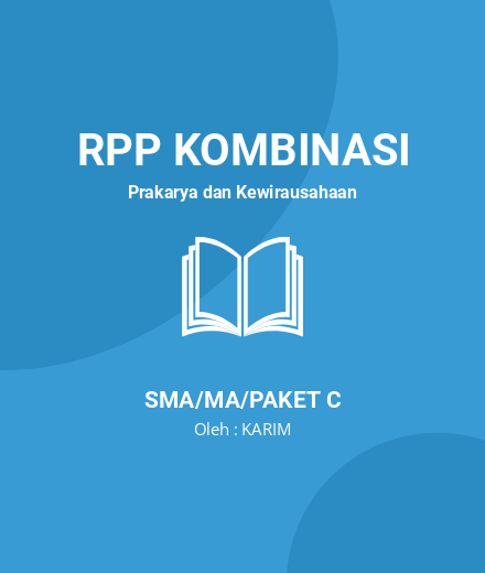 Unduh RPP PRAKARYA Kelas XI SMA - RPP Kombinasi Prakarya Dan Kewirausahaan Kelas 11 SMA/MA/Paket C Tahun 2023 Oleh KARIM (#190212)