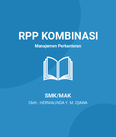 Unduh RPP HUMAS DAN KEPROTOKOLAN - RPP Kombinasi Manajemen Perkantoran Kelas 11 SMK/MAK Tahun 2024 Oleh HERMALINDA Y. M. DJAWA (#19022)