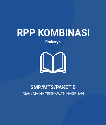 Unduh RPP Prakarya Pengolahan Kelas IX Semester Genap - RPP Kombinasi Prakarya Kelas 9 SMP/MTS/Paket B Tahun 2024 Oleh MAINA TRISNAWATI HASIBUAN (#190239)