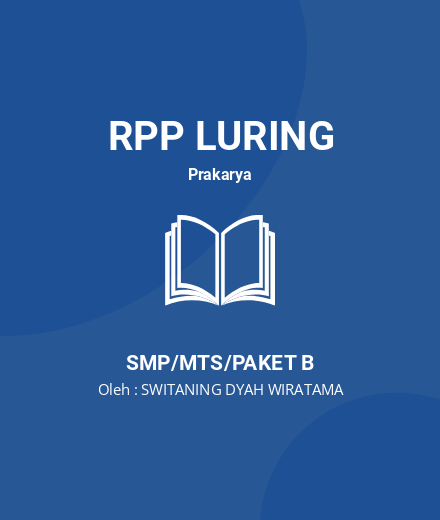 Unduh RPP PRAKARYA SWITANING CGP ANGKATAN 4 - RPP Luring Prakarya Kelas 9 SMP/MTS/Paket B Tahun 2024 Oleh SWITANING DYAH WIRATAMA (#190244)