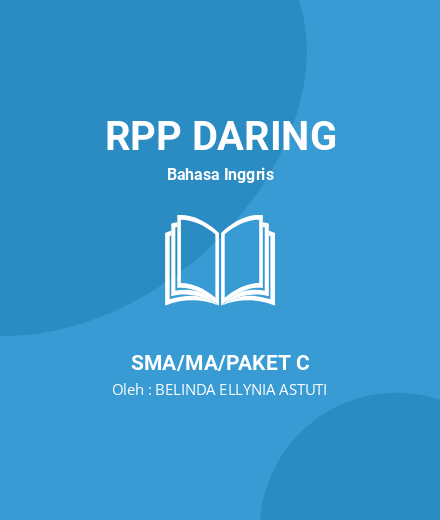 Unduh RPP RECOUNT TEXT-SMA - RPP Daring Bahasa Inggris Kelas 10 SMA/MA/Paket C Tahun 2024 oleh BELINDA ELLYNIA ASTUTI (#191316)