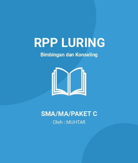 Unduh RPP RPL BK Simulasi PGP 4 - RPP Luring Bimbingan Dan Konseling Kelas 10 SMA/MA/Paket C Tahun 2024 Oleh MUHTAR (#191519)