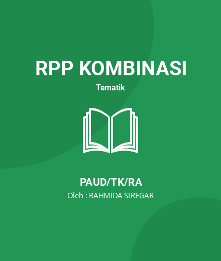 Unduh RPP SELAMA PANDEMI - RPP Kombinasi Tematik PAUD/TK/RA Tahun 2025 oleh RAHMIDA SIREGAR (#192627)