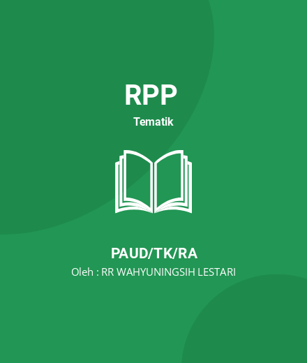 Unduh RPP SEMESTER 2 - RPP Tematik PAUD/TK/RA Tahun 2024 Oleh RR WAHYUNINGSIH LESTARI (#192870)