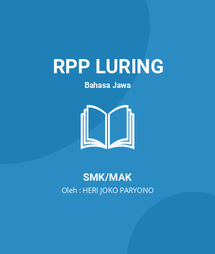 Unduh RPP SERAT TRIPAMA PUPUH DHANDANGGULA KELAS XII - RPP Luring Bahasa Jawa Kelas 12 SMK/MAK Tahun 2024 Oleh HERI JOKO PARYONO (#193463)