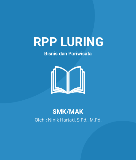 Unduh RPP Simulasi Fasilitator GP - RPP Luring Bisnis Dan Pariwisata Kelas 11 SMK/MAK Tahun 2024 Oleh Ninik Hartati, S.Pd., M.Pd. (#194733)