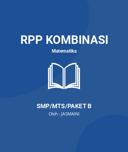 Unduh RPP SIMULASI KELILING DAN LUAS SEGI EMPAT - RPP Kombinasi Matematika Kelas 7 SMP/MTS/Paket B Tahun 2024 oleh JASMAINI (#195152)