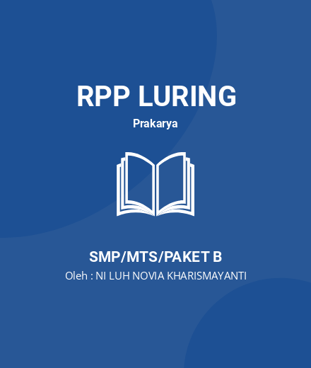 Unduh RPP Simulasi Mengajar CGP Mata Pelajaran Prakarya - RPP Luring Prakarya Kelas 9 SMP/MTS/Paket B Tahun 2024 Oleh NI LUH NOVIA KHARISMAYANTI (#196320)