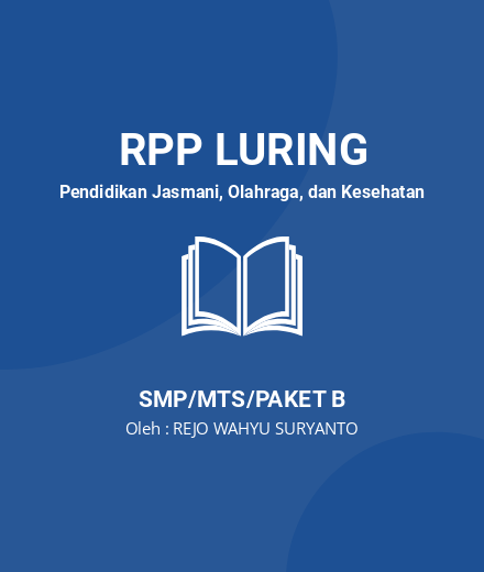 Unduh RPP Simulasi Mengajar CGP – Rejo Wahyu Suryanto - RPP Luring Pendidikan Jasmani, Olahraga, Dan Kesehatan Kelas 9 SMP/MTS/Paket B Tahun 2024 Oleh REJO WAHYU SURYANTO (#196351)
