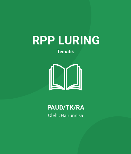Unduh RPP Rpp Simulsi TK Kelompok B - RPP Luring Tematik PAUD/TK/RA Tahun 2022 Oleh Hairunnisa (#198051)