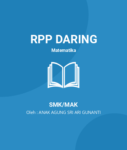Unduh RPP STATISTIKA - RPP Daring Matematika Kelas 12 SMK/MAK Tahun 2024 Oleh ANAK AGUNG SRI ARI GUNANTI (#199575)