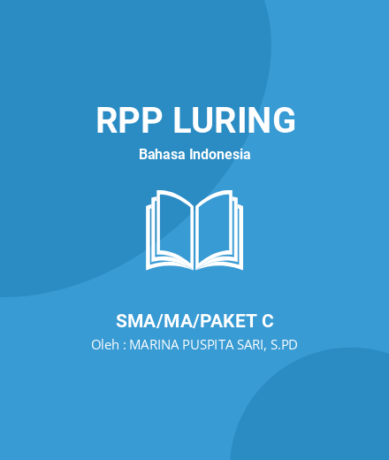 Unduh RPP TEKS ANEKDOT - RPP Luring Bahasa Indonesia Kelas 10 SMA/MA/Paket C Tahun 2024 Oleh MARINA PUSPITA SARI, S.PD (#200289)