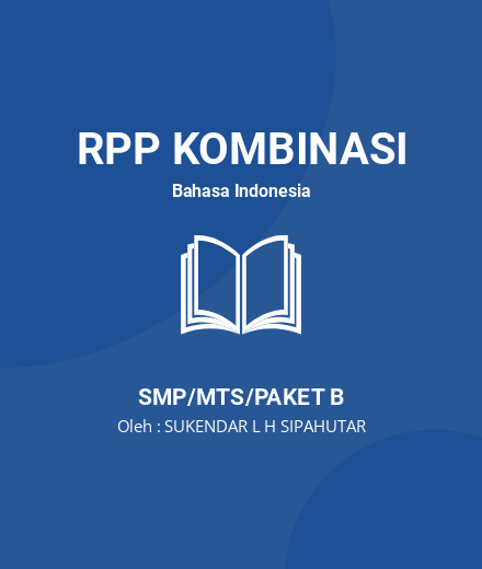 Unduh RPP Teks Berita - RPP Kombinasi Bahasa Indonesia Kelas 8 SMP/MTS/Paket B Tahun 2024 Oleh SUKENDAR L H SIPAHUTAR (#200319)