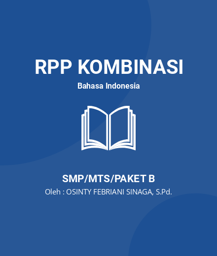 Unduh RPP TEKS BERITA KELAS VIII BAHASA INDONESIA - RPP Kombinasi Bahasa Indonesia Kelas 8 SMP/MTS/Paket B Tahun 2024 Oleh OSINTY FEBRIANI SINAGA, S.Pd. (#200335)