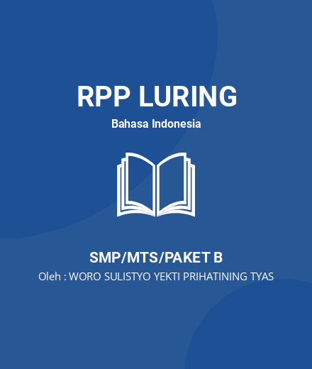 Unduh RPP TEKS CERPEN - RPP Luring Bahasa Indonesia Kelas 9 SMP/MTS/Paket B Tahun 2024 Oleh WORO SULISTYO YEKTI PRIHATINING TYAS (#200434)