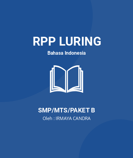 Unduh RPP TEKS DESKRIPSI VII - RPP Luring Bahasa Indonesia Kelas 7 SMP/MTS/Paket B Tahun 2024 Oleh IRMAYA CANDRA (#200541)