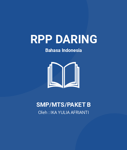 Unduh RPP Teks Diskusi Kelas 9 - RPP Daring Bahasa Indonesia Kelas 9 SMP/MTS/Paket B Tahun 2024 Oleh IKA YULIA AFRIANTI (#200596)