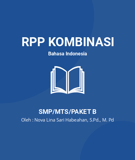 Unduh RPP TEKS DRAMA - RPP Kombinasi Bahasa Indonesia Kelas 8 SMP/MTS/Paket B Tahun 2024 Oleh Nova Lina Sari Habeahan, S.Pd., M. Pd (#200603)