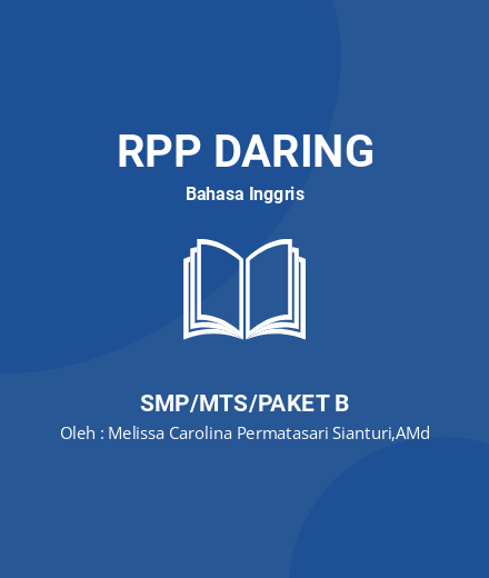 Unduh RPP Teks Personal Recount - RPP Daring Bahasa Inggris Kelas 9 SMP/MTS/Paket B Tahun 2022 Oleh Melissa Carolina Permatasari Sianturi,AMd (#200886)