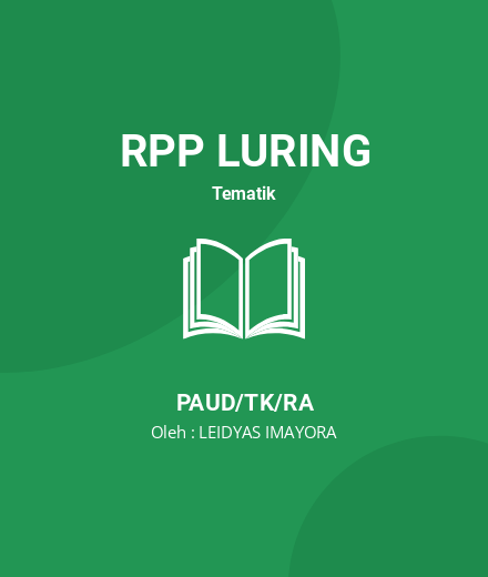 Unduh RPP Tema Aku Ciptaan Allah (Kelompok B) - RPP Luring Tematik PAUD/TK/RA Tahun 2025 Oleh LEIDYAS IMAYORA (#203856)