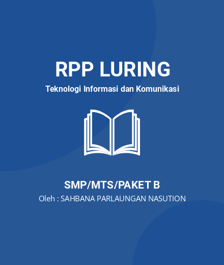 Unduh RPP TIK Kelas VIII - RPP Luring Teknologi Informasi Dan Komunikasi Kelas 8 SMP/MTS/Paket B Tahun 2024 Oleh SAHBANA PARLAUNGAN NASUTION (#206950)