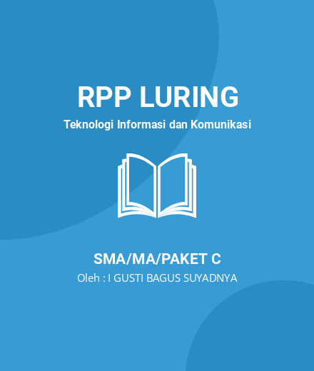 Unduh RPP TIK (Presentasi Video) - RPP Luring Teknologi Informasi Dan Komunikasi Kelas 10 SMA/MA/Paket C Tahun 2024 Oleh I GUSTI BAGUS SUYADNYA (#206984)