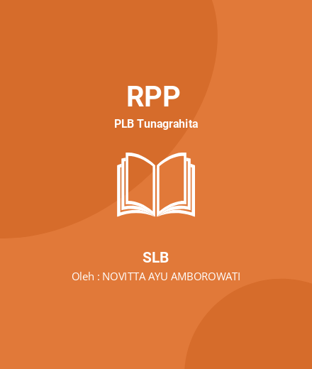 Unduh RPP TUNAGRAHITA Kelas 2 - RPP PLB Tunagrahita SLB Tahun 2023 Oleh NOVITTA AYU AMBOROWATI (#207769)