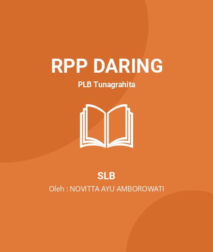 Unduh RPP Tunagrahita Kelas Ll SDLB Tema 1 - RPP Daring PLB Tunagrahita SLB Tahun 2022 Oleh NOVITTA AYU AMBOROWATI (#207772)