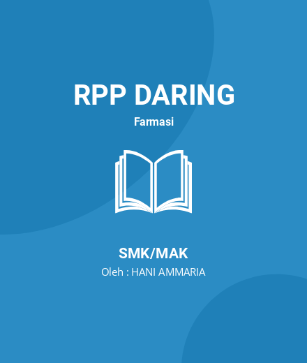 Unduh RPP VIRUS - RPP Daring Farmasi Kelas 10 SMK/MAK Tahun 2024 Oleh HANI AMMARIA (#208165)