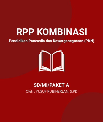 Unduh RPP Wirausaha - RPP Kombinasi Pendidikan Pancasila Dan Kewarganegaraan (PKN) Kelas 6 SD/MI/Paket A Tahun 2024 Oleh YUSUF RUBIHERLAN, S.PD (#208279)