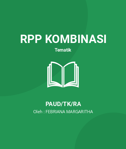 Unduh RPPH BENDA BENDA LANGIT - RPP Kombinasi Tematik PAUD/TK/RA Tahun 2025 oleh FEBRIANA MARGARITHA (#208850)