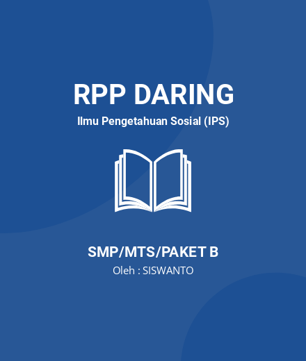 Unduh RPP JJ IPS KELAS VII - RPP Daring Ilmu Pengetahuan Sosial (IPS) Kelas 7 SMP/MTS/Paket B Tahun 2024 oleh SISWANTO (#210431)