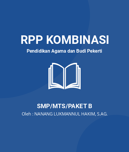 Unduh RPP Jujur, Amanah, Istiqamah - RPP Kombinasi Pendidikan Agama Dan Budi Pekerti Kelas 7 SMP/MTS/Paket B Tahun 2024 Oleh NANANG LUKMANNUL HAKIM, S.AG. (#21047)