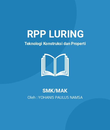 Unduh RPP K3LH - RPP Luring Teknologi Konstruksi Dan Properti Kelas 10 SMK/MAK Tahun 2023 Oleh YOHANIS PAULUS NAMSA (#21121)