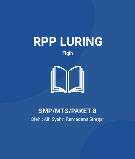 Unduh RPP Semua Bersih Hidup Jadi Nyaman - RPP Luring Fiqih Kelas 7 SMP/MTS/Paket B Tahun 2022 Oleh Alfi Syahri Ramadana Siregar (#212662)
