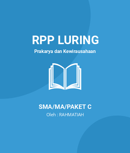 Unduh RPP KARAKTERISTIK KEWIRAUSAHAAN - RPP Luring Prakarya Dan Kewirausahaan Kelas 11 SMA/MA/Paket C Tahun 2024 Oleh RAHMATIAH (#21307)