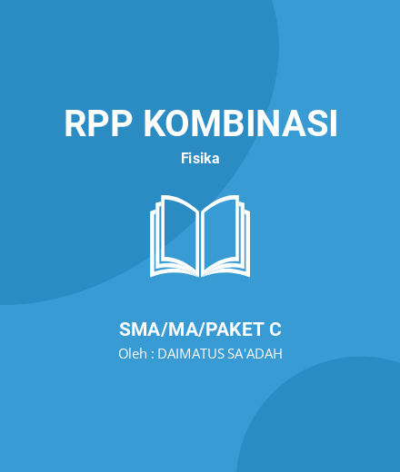 Unduh SILABUS FISIKA12 SEMESTER 1 DAN 2 - RPP Kombinasi Fisika Kelas 12 SMA/MA/Paket C Tahun 2024 Oleh DAIMATUS SA'ADAH (#213498)