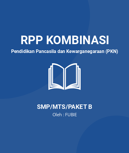 Unduh Silabus Terbaru Revisi 2020 Pkn Kelas 7 - RPP Kombinasi Pendidikan Pancasila dan Kewarganegaraan (PKN) Kelas 7 SMP/MTS/Paket B Tahun 2024 oleh FUBIE (#213739)