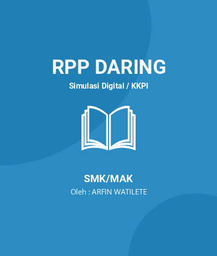 Unduh RPP Simkomdig – Pembelajaran Kolaboratif Daring - RPP Daring Simulasi Digital / KKPI Kelas 10 SMK/MAK Tahun 2024 Oleh ARFIN WATILETE (#213807)