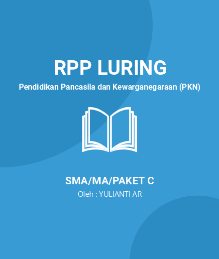 Unduh RPP Sistem Hukum Dan Peradilan Di Indonesia - RPP Luring Pendidikan Pancasila Dan Kewarganegaraan (PKN) Kelas 11 SMA/MA/Paket C Tahun 2024 Oleh YULIANTI AR (#214260)