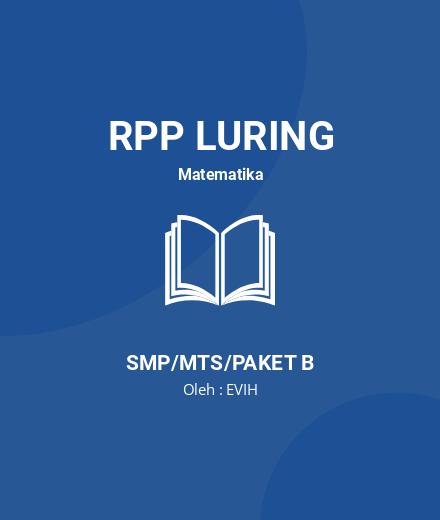 Unduh RPP Sistem Persamaan Linier Dua Variabel - RPP Luring Matematika Kelas 8 SMP/MTS/Paket B Tahun 2025 oleh EVIH (#214653)