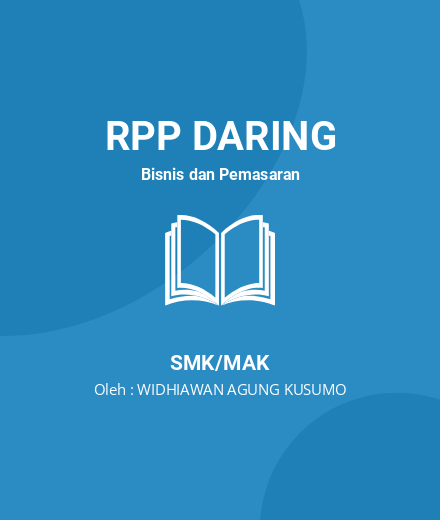Unduh RPP KD 3.1 Memahami Bisnis Online - RPP Daring Bisnis Dan Pemasaran Kelas 11 SMK/MAK Tahun 2022 Oleh WIDHIAWAN AGUNG KUSUMO (#21472)