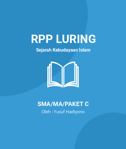 Unduh RPP SKI Kelas X - RPP Luring Sejarah Kebudayaan Islam Kelas 10 SMA/MA/Paket C Tahun 2023 Oleh Yusuf Hadiyono (#215230)