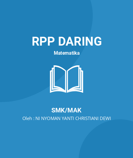 Unduh RPP SPLDV - RPP Daring Matematika Kelas 10 SMK/MAK Tahun 2024 Oleh NI NYOMAN YANTI CHRISTIANI DEWI (#215602)